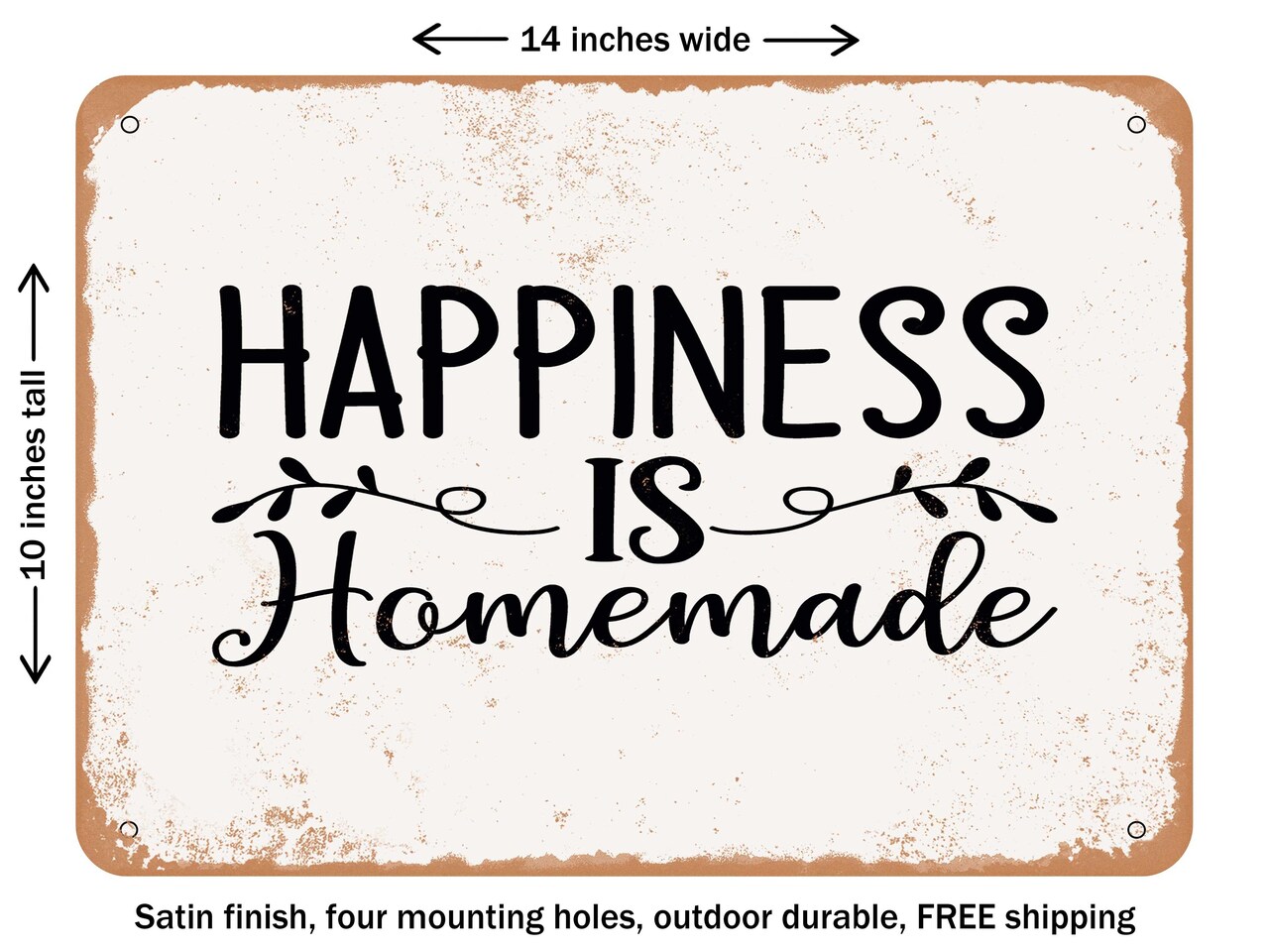 DECORATIVE METAL SIGN - Happiness is Homemade 2 - Vintage Rusty Look